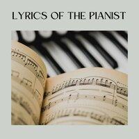Lyrics of the Pianist