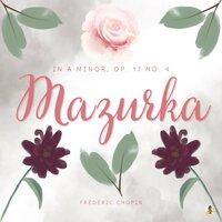 Mazurka in A Minor, Op. 17 No. 4