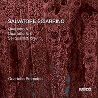 Salvatore Sciarrino: String Quartets 7,8 et Al