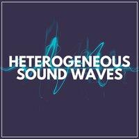 Heterogeneous Sound Waves