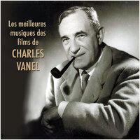 Les meilleures musiques des films de CHARLES VANEL