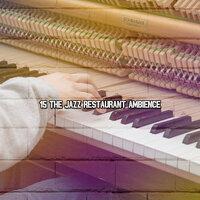 15 the Jazz Restaurant Ambience