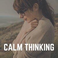 Calm Thinking