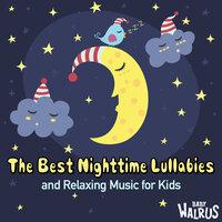 The Best Nighttime Lullabies And Relaxing Music For Kids
