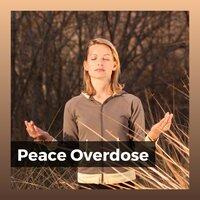 Peace Overdose