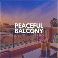 Peaceful Balcony