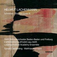 Helmut Lachenmann: Schreiben & Double (Grido II)