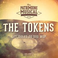 Les idoles du doo wop : The Tokens, Vol. 1
