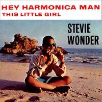 Hey Harmonica Man / This Little Girl