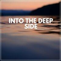 Into the Deep Side