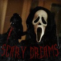 Scary Dreams