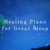 Healing Piano for Great Sleep