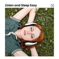 Listen and Sleep Easy