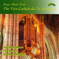 Organ Music from the 2 Cathedrals in Liverpool