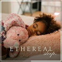 Ethereal Sleep