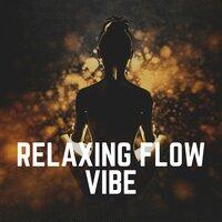 Relaxing Flow Vibe