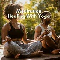 Meditation Healing with Yoga