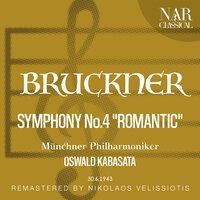 BRUCKNER: SYMPHONY No.4 "ROMANTIC"