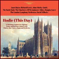 Vaughan Williams: Hodie (This Day): A Christmas Cantata For Soprano, Tenor, And Baritone Soloists, With Chorus, Boys' Voices, Organ And Orchestra