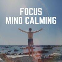 Focus Mind Calming