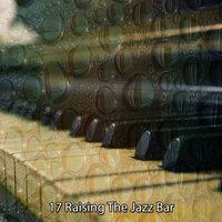 17 Raising the Jazz Bar