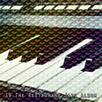 19 the Restaurant Jazz Album
