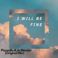 I Will Be Fine