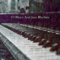 19 Blues and Jazz Rhythm