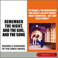 Remember The Night, And The Girl, And The Song (Singers & Swingers of the Great Bands)