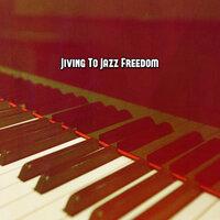 Jiving to Jazz Freedom