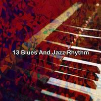 13 Blues and Jazz Rhythm