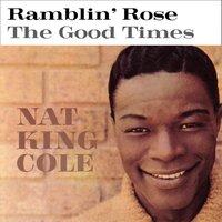 Ramblin' Rose / The Good Times