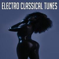Electro classical tunes