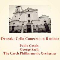 Dvorak: Cello Concerto in B Minor