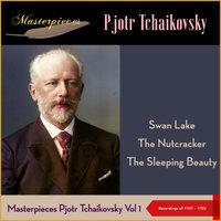 Masterpieces: Pyotr Tchaikovsky, Vol. I