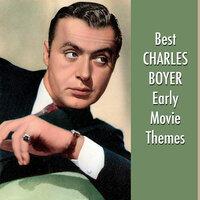 Best CHARLES BOYER Early Movie Themes