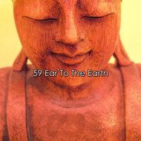 59 Ear To The Earth