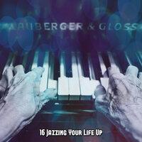 16 Jazzing Your Life Up
