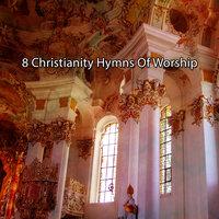 8 Christianity Hymns Of Worship