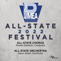 2022 Pennsylvania Music Educators Association: All-State Chorus & Orchestra