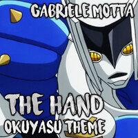 The Hand (Okuyasu Theme)
