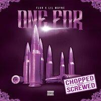 One For (Chopped & Screwed)