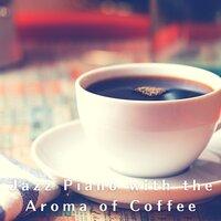 Jazz Piano with the Aroma of Coffee