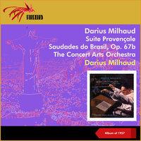 Darius Milhaud: Suite Provençale - Saudades do Brasil, Op. 67b