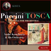 Puccini: "Tosca" (Opera-For-Orchestra)