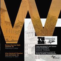 2022 Texas Music Educators Association: University of Texas Wind Ensemble