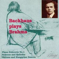 Brahms: Piano Concerto No. 1, Scherzo, Ballades & Other Piano Works