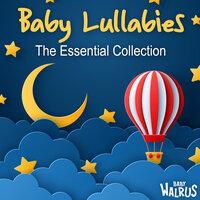 Baby Lullabies | The Essential Collection