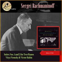 Sergei Rachmaninoff: Suites Nos. 1 and 2 for Two Pianos