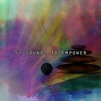 52 Sounds To Empower